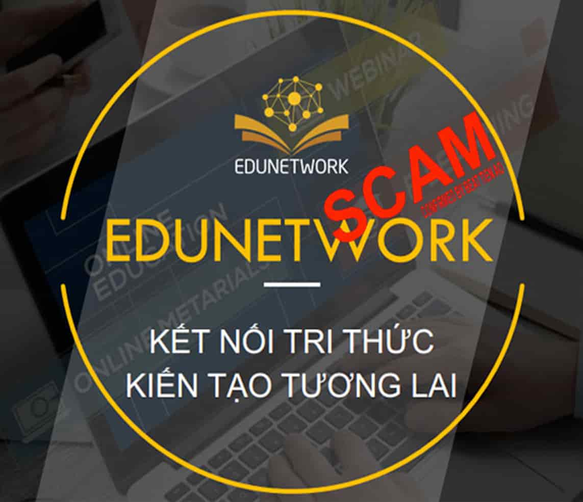 Edunetwork là gì? Edunetwork Global lừa đảo khóa học?