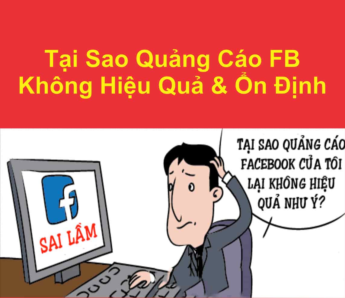 QUẢNG CÁO CỦA BẠN KHÔNG HIỆU QUẢ VÌ LÍ DO GÌ?