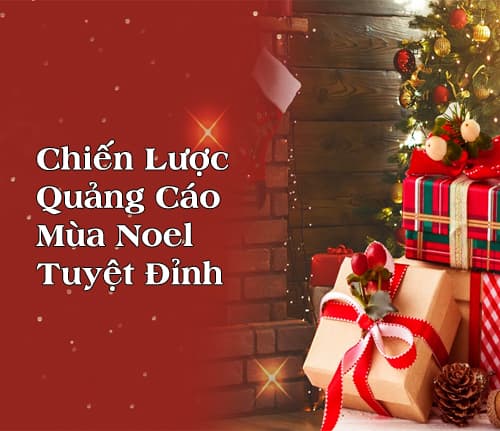 chien-luoc-quang-cao-mua-noel-tuyet-dinh